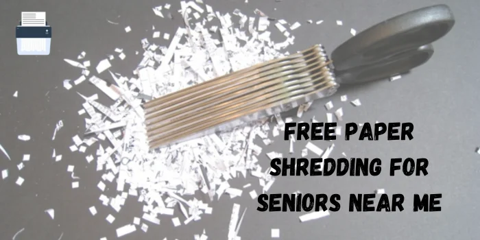 Free Paper Shredding For Seniors Near Me