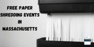 Free Paper Shredding Events in Massachusetts